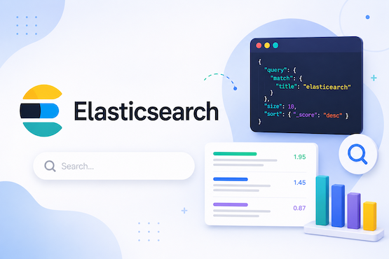 Elasticsearch: Arama, Skorlama ve Sorgular